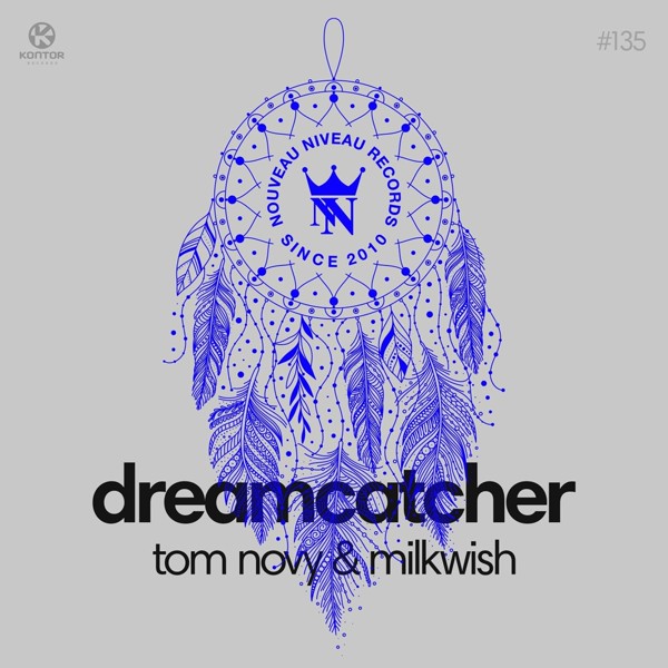 Tom Novy, Milkwish - Dream Catcher