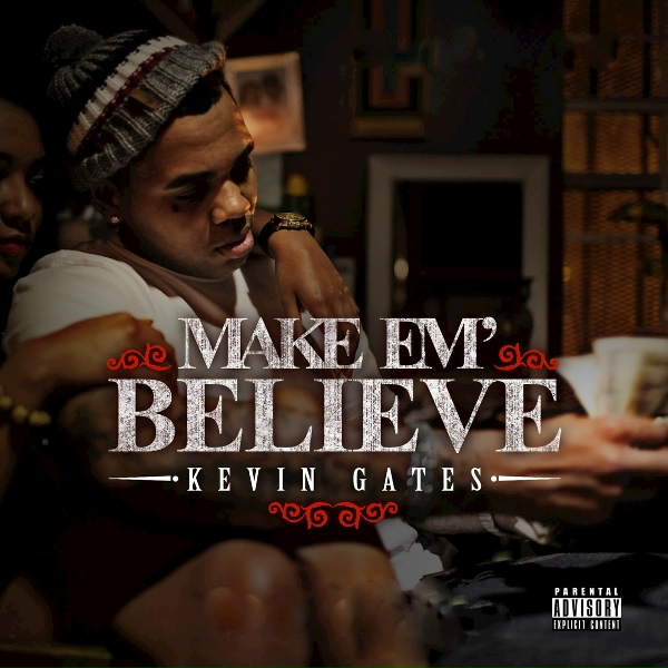 Kevin Gates - Would You Mind