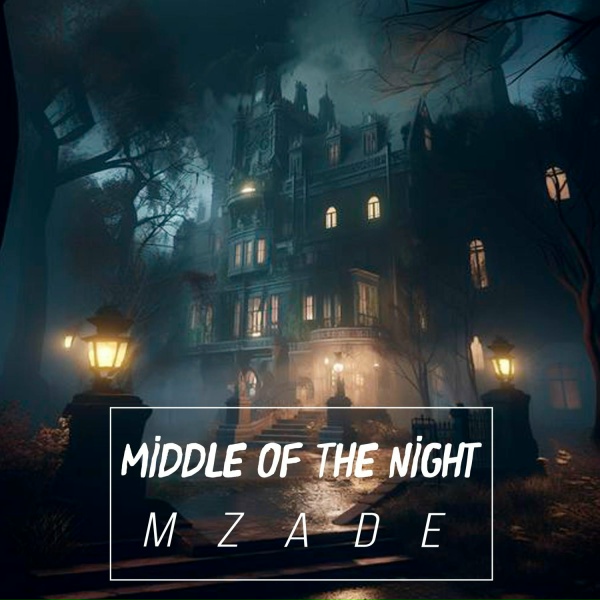 Mzade - Middle Of The Night
