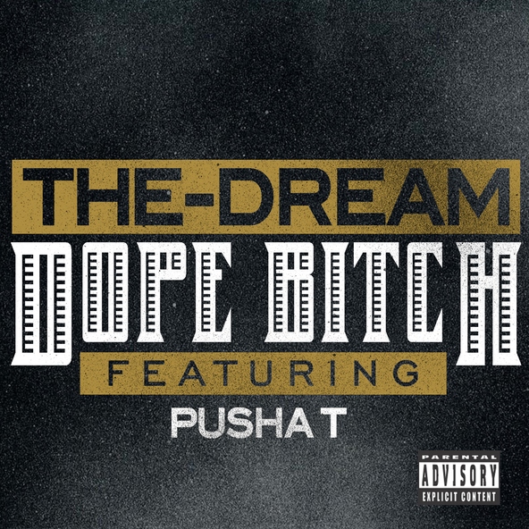 The-Dream feat. Pusha T - Dope Bitch