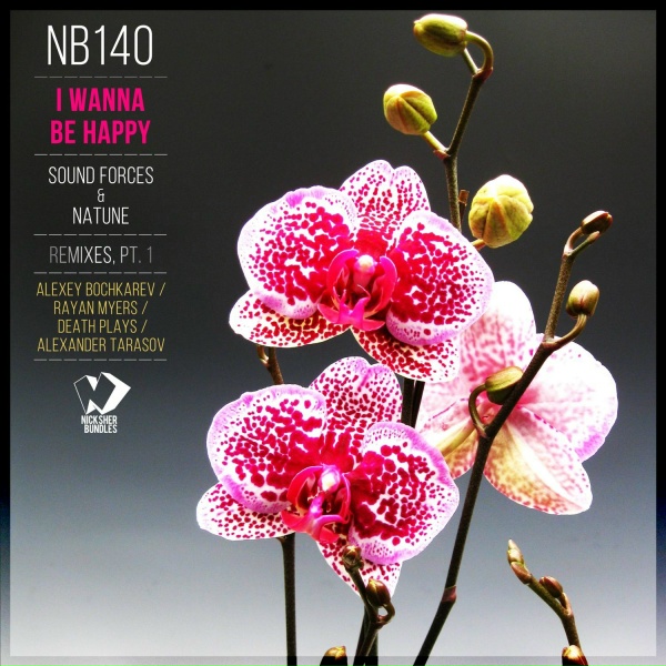 Sound Forces, Natune - I Wanna Be Happy