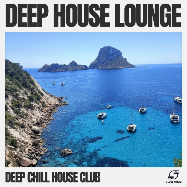 Deep Chill House Club - House Fusion