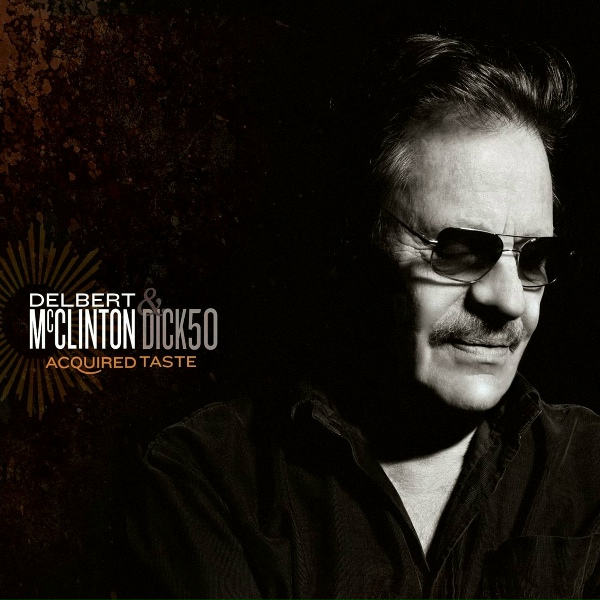 Delbert McClinton & Dick50 - People Just Love to Talk