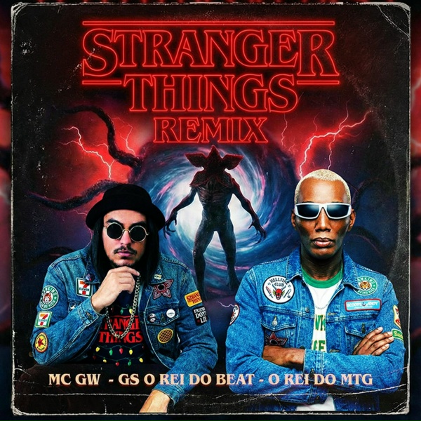 GS O Rei do Beat, O REI DO MTG, Mc Gw - Stranger Things