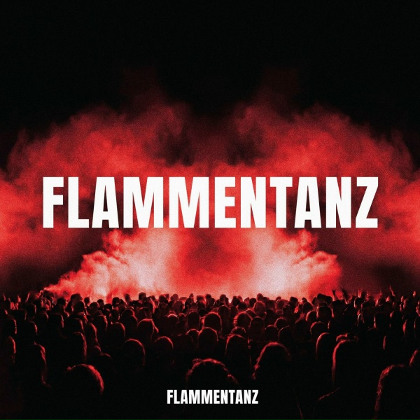 FLAMMENTANZ - FLAMMENTANZ