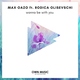 Max Oazo feat. Rodica Olisevschi - Wanna Be With You