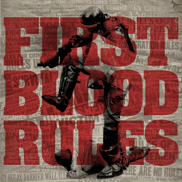 First Blood - Fuck the Rules