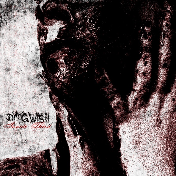 Dying Wish - Innate Thirst