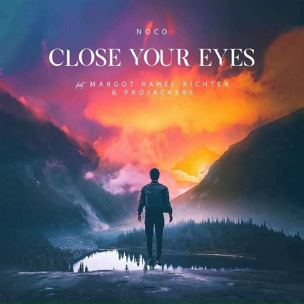 NOCO feat. Margot Rahel Richter, Projackers - Close Your Eyes