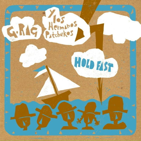 G. Rag Y Los Hermanos Patchekos - Get on Board