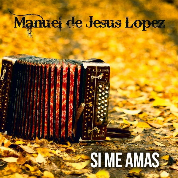 MANUEL DE JESUS LOPEZ - No Me Cristiques