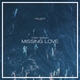 Toby Smash - Missing Love (Original Mix) (Original Mix)