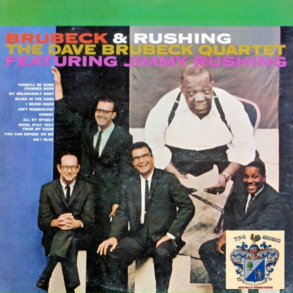 The Dave Brubeck Quartet Featuring Jimmy Rushing - There'll Be Some Changes Made