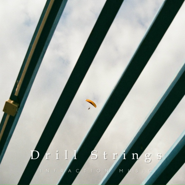 Infraction Music - Drill Strings