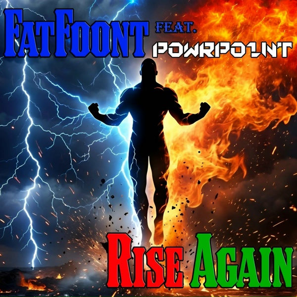 FatFoont feat. PowrPo1nt - Rise Again