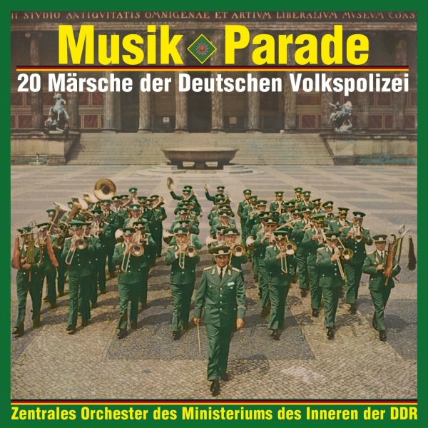 Zentrales Orchester des MDI - Unsere Volkspolizei