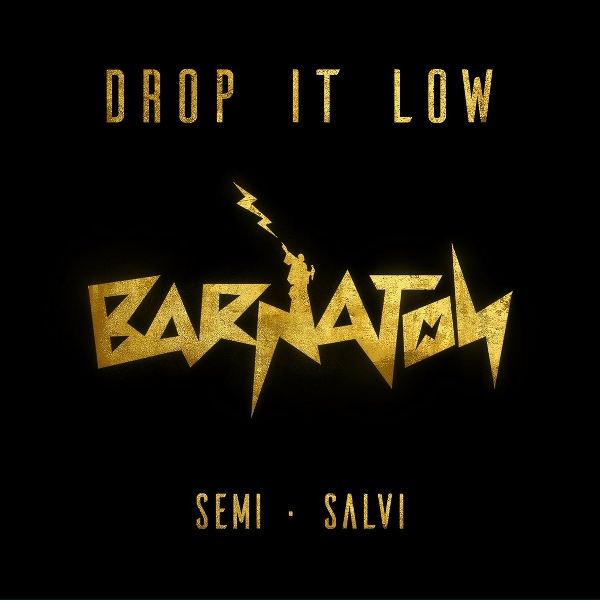 SEMİ - Drop It Low