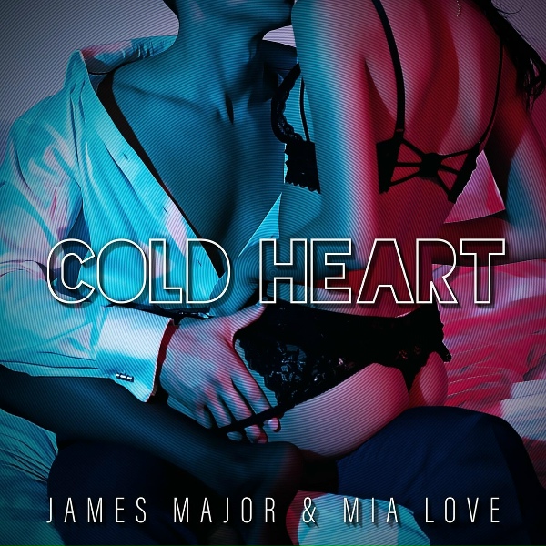 James Major, Mia Love - Cold Heart