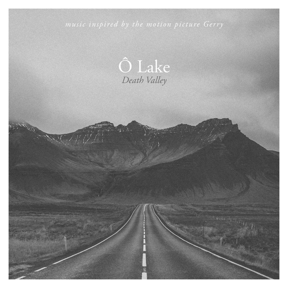 &Ocirc; Lake - Death Valley - Inspired by the Motion Picture Gerry