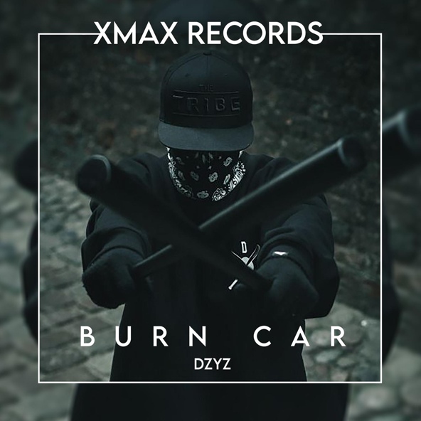DZYZ - BURN CAR