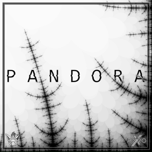 Pyro X - Pandora