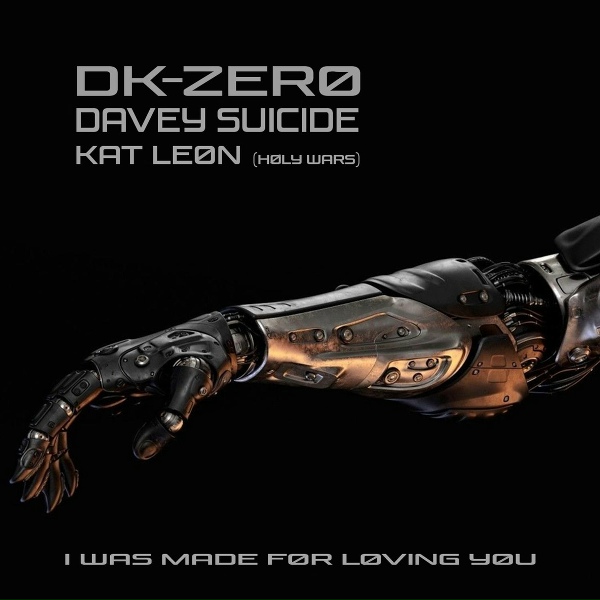 DK-Zero, Davey Suicide, Kat Leon - I Was Made for Loving You