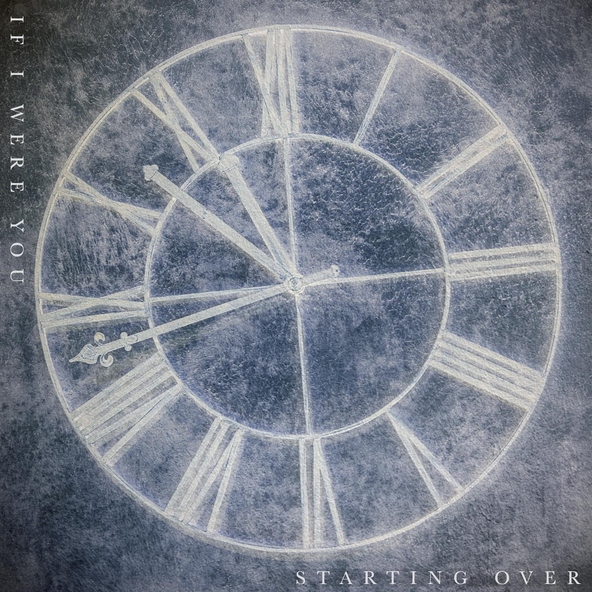If I Were You - Starting Over