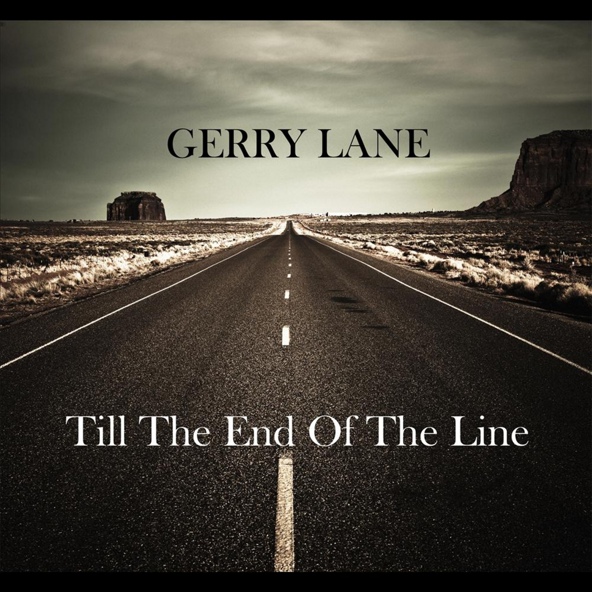 Gerry Lane - Till' The End of the Line