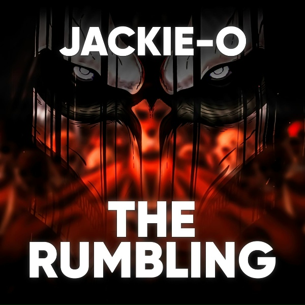 Jackie-O - The Rumbling