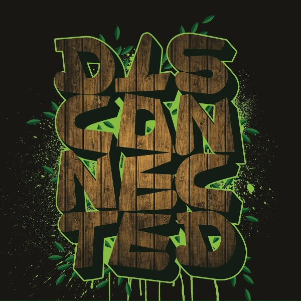 Disconnected - Drunk Pt.2