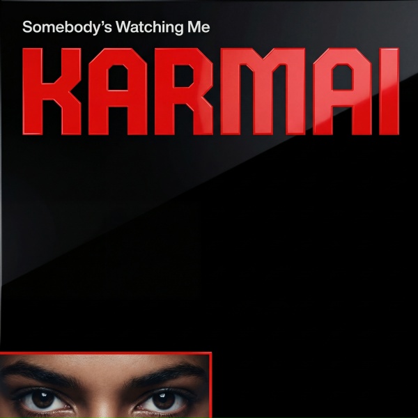 KARMAI - Somebody's Watching Me