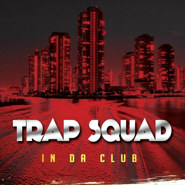 Trap Squad - Pull Up