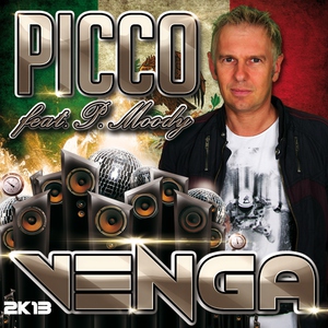 Picco feat. P. Moody feat. P. Moody - Venga 2K13