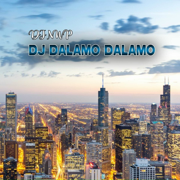 DJ NWP - DJ DALAMO DALAMO