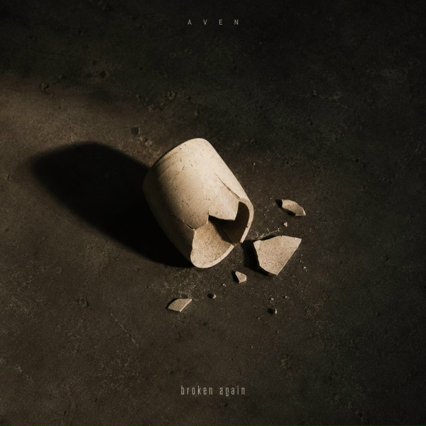 Aven - Broken Again