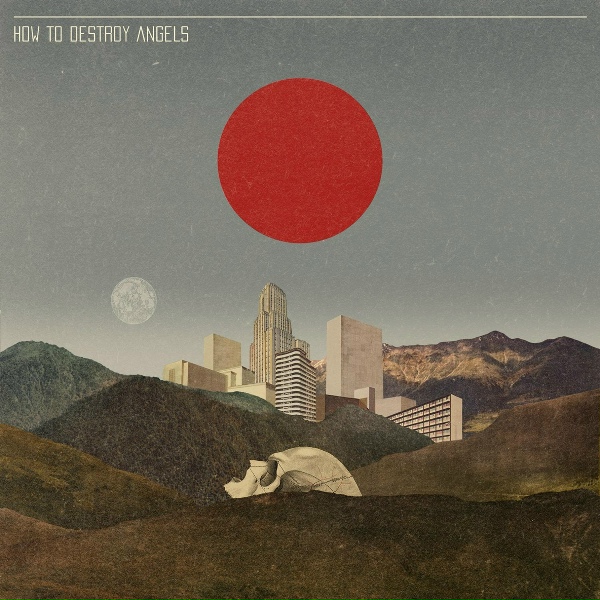 How To Destroy Angels - The Believers