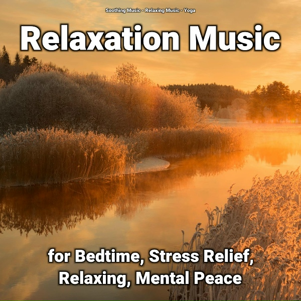 Soothing Music, Relaxing Music, Yoga - Calming Music for Kids