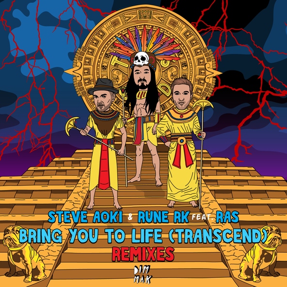 Steve Aoki, Rune RK feat. RAS - Bring You To Life (Transcend) [feat. RAS]