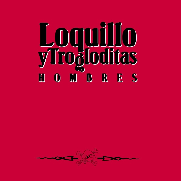 Loquillo Y Los Trogloditas - Diez a&ntilde;os atr&aacute;s