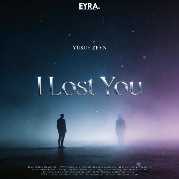 Yusuf Zeyn - I Lost You