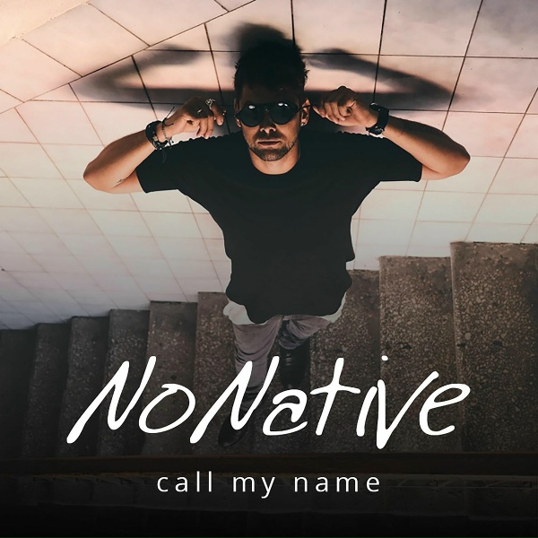 NONATIVE - Call My Name