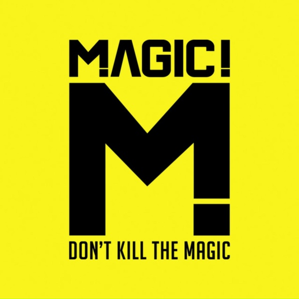 MAGIC! - Let Your Hair Down