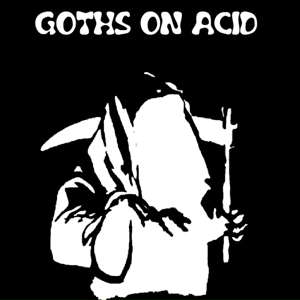 Goths On Acid - Immortal Goth