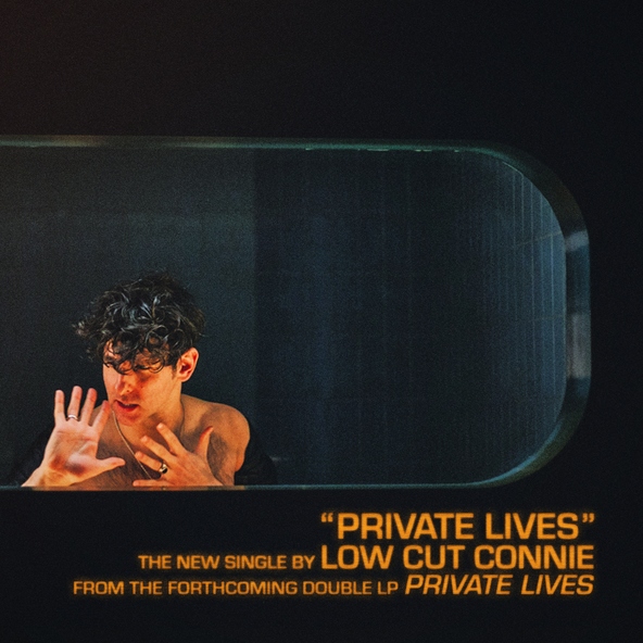 Low Cut Connie - Private Lives