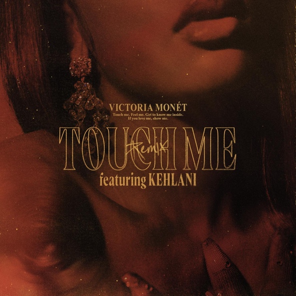 Victoria Mon&eacute;t feat. Kehlani - Touch Me