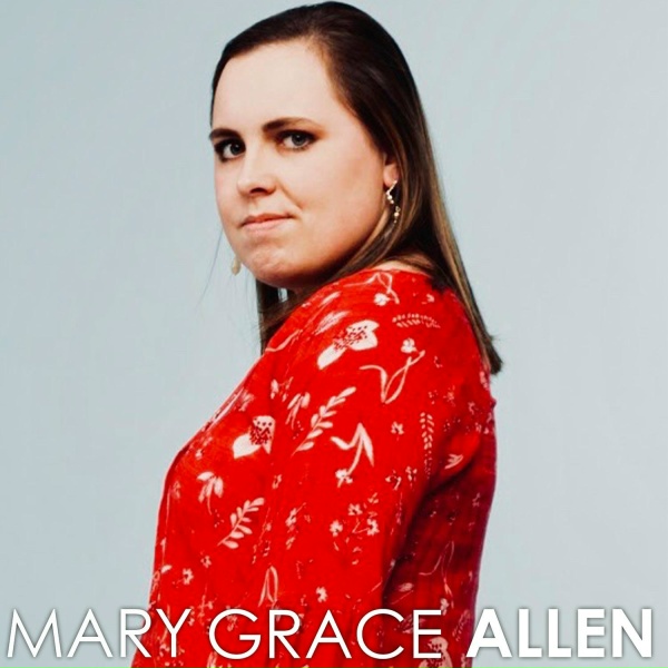 Mary Grace Allen - Think I'm Gonna Be Here for a While