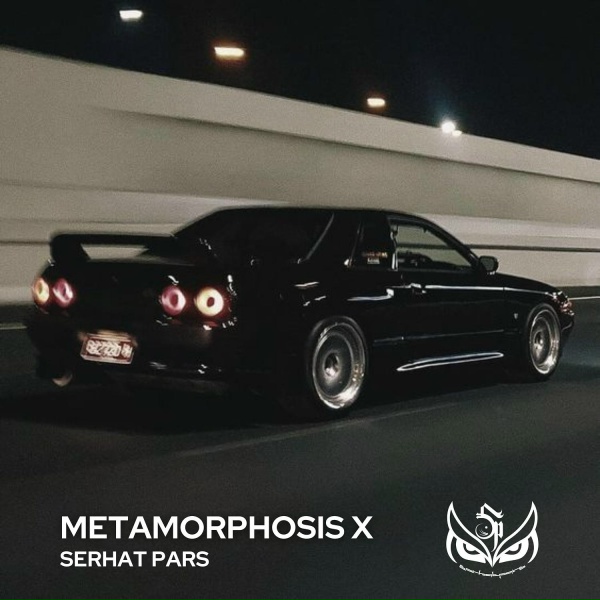 Serhat Pars - Metamorphosis X (Xtra Slowed)