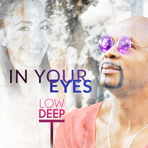 Low Deep T - In Your Eyes