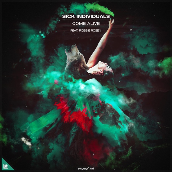 SICK INDIVIDUALS, Robbie Rosen - Come Alive