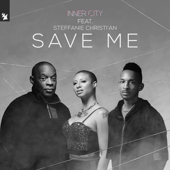 Inner City feat. Steffanie Christi'an - Save Me